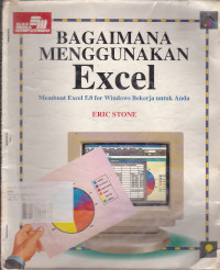 Bagaimana Menggunakan Excel ; Membuat Excel 5.0 For Windows Bekerja Untuk Anda