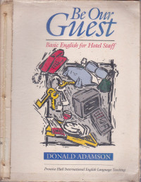 Be Our Guest: Basic English For Hotel Staff