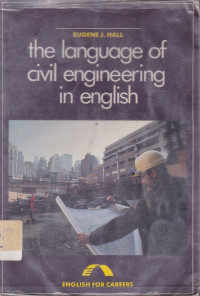 The Language Of Civil Engineering In English : English For Careers