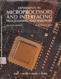 Experiment In Microprocessors And Interfacing: Programming And Hardware