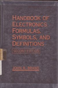 Handbook Of Electronics Formulas, Symbols, And Definitions