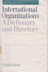 International Organizations A Dictionary And Directory