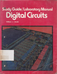 Digital Circuits: Study Guide and Laboratory Manual