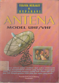 Teknik & Reparasi Antena Model UHF / VHF