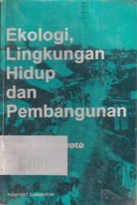 Ekologi, Lingkungan Hidup dan Pembangunan