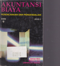 Akuntansi Biaya: Perencanaan Dan Pengendalian Jilid.2