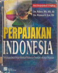 Perpajakan Indonesia (Pembahasan Sesuai Dengan Ketentuan Pelaksanaan Perundang-Undangan Perpajakan)