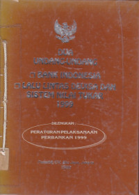 Dua Undang-Undang: Bank Indonesia Dan Undang-Undang Lalu Lintas Devisa Dan Sistem Nilai Tukar