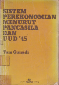 Sistem Perekonomian Menurut Pancasila Dan UUD'45