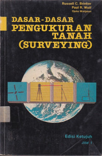 Dasar-Dasar Pengukuran Tanah (Surveying) Jilid.1 Ed.7