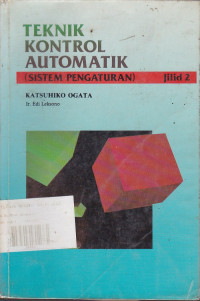 Teknik Kontrol Automatik (Sistem Pengaturan) Jilid 2