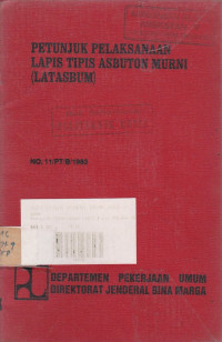 Petunjuk Pelaksanaan lapis Tipis Asbuton Murni