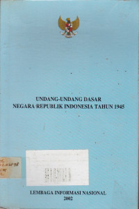 Undang-Undang Dasar Negara Republik Indonesia Tahun 1945