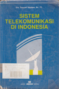 Sistem Telekomunikasi Di Indonesia