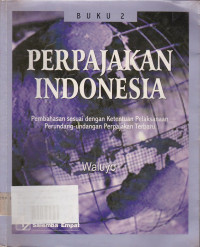 Perpajakan Indonesia (Pembahasan Sesuai Dengan Ketentuan Pelaksanaan Perundang-Undangan Perpajakan Terbaru) Buku.2