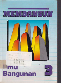 Membangun Ilmu Bangunan Bagian.3