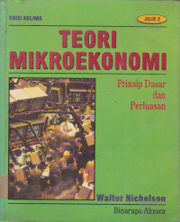 Teori Mikroekonomi: Prinsip Dasar dan Perluasan Jilid.2 Ed.5
