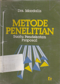 Metode Penelitian : Suatu Pendekatan Proposal