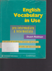 English Vocabulary In Use : Pre Intermediate And Intermediate