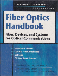 Fiber Optics Handbook: Fiber, Devices, And Systems For Optical Communications.