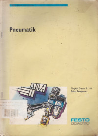 Pneumatik: Tingkat Dasar P.111 Buku Pelajaran