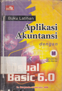 Buku Latihan Aplikasi Akuntansi dengan Visual Basic 6.0