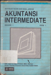 Ikhtisar Teori dan Soal Jawab: Akuntansi Intermediate Bagian.1 Ed.1