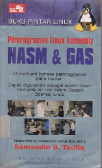 Buku Pintar Linux : Pemrograman Linux Assembly NASM dan GAS