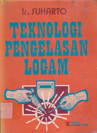 Teknologi Pengelasan Logam