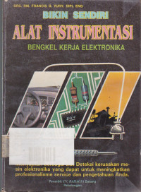 Bikin Sendiri : Alat Instrumentasi Bengkel Kerja Elektronika