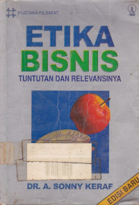 Etika Bisnis: Tuntutan dan Relevansinya