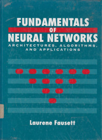 Fundamentals Of Neural Networks : Architectures, Algorithms, And Applications