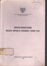 Undang-Undang Dasar Negara Republik Indonesia Tahun 1945