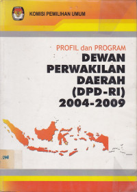 Profil Dan Program Dewan Perwakilan Daerah (DPD-RI) 2004-2009