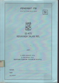 Catatan Kuliah : Rekayasa Jalan Rel SI-475