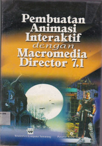 Pembuatan Animasi Interaktif dengan Macromedia Direktor 7.1