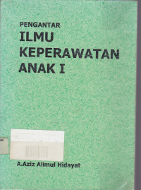 Pengantar Ilmu Keperawatan Anak I