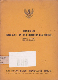 Spesifikasi kayu Awet Untuk Perumahaan dan gedung