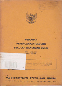 Pedoman Perencanaan Gedung Sekolah Menengah Umum SKBI-1.3.55.1987