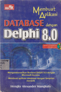 Membuat Aplikasi Database Dengan Delphi 8.0