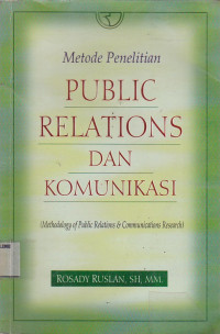 Metode Penelitian Public Relations dan Komunikasi (Methodology of Public Relations & Communication Research)