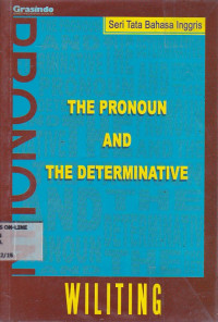 The Pronoun And The Determinative: Seri Tata Bahasa Inggris