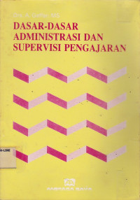 Dasar-Dasar Administrasi Dan Supervisi Pengajaran