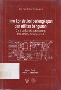 Ilmu Konstruksi Perlengkapan Dan Utilitas Bangunan Cara Perlengkapan Gedung Ilmu Konstruksi Bangunan