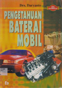 Pengetahuan Baterai Mobil : Seri Otomotif