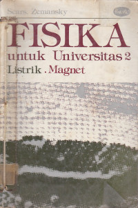 Fisika Untuk Universitas: Listrik, Magnet Jilid.2