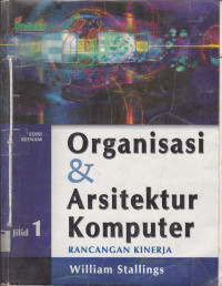 Organisasi dan Arsitektur Komputer; Rancangan Kinerja Jilid.1 Ed.6