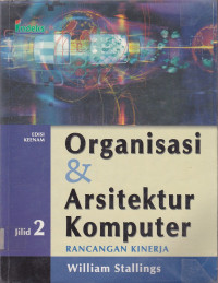 Organisasi dan Arsitektur Komputer: Rancangan Kinerja Jilid.2 Ed.6