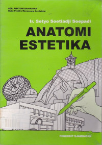 Anatomi Estetika: Seri Anatomi Bangunan