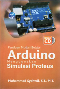 Panduan Mudah Belajar Arduino Menggunakan Simulasi Proteus